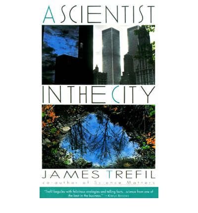 A Scientist in the City - James Trefil - Books - Anchor - 9780385261098 - December 1, 1994