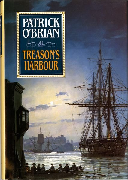 Cover for P. O'Brian · Treason's Harbour (Cloth) - Aubrey-Maturin (Hardcover) (Inbunden Bok) (1996)