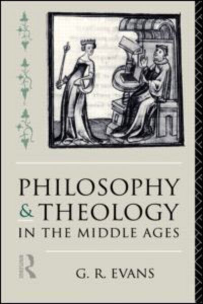 Cover for G. R. Evans · Philosophy and Theology in the Middle Ages (Paperback Book) (1993)