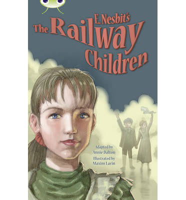 Cover for Annie Dalton · Bug Club Independent Fiction Year 5 Blue B E.Nesbit's The Railway Children - BUG CLUB (Paperback Book) (2013)