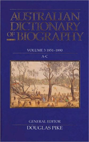 Australian Dictionary of Biography V3 - Douglas Pike - Bøker - Melbourne University Press - 9780522839098 - 31. desember 1964