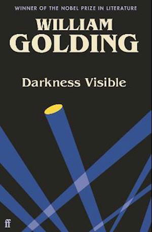 Darkness Visible: Introduced by Nicola Barker - William Golding - Kirjat - Faber & Faber - 9780571365098 - torstai 6. tammikuuta 2022