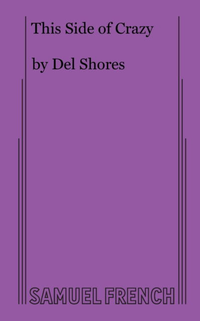 Cover for Del Shores · This Side of Crazy (Paperback Book) (2021)