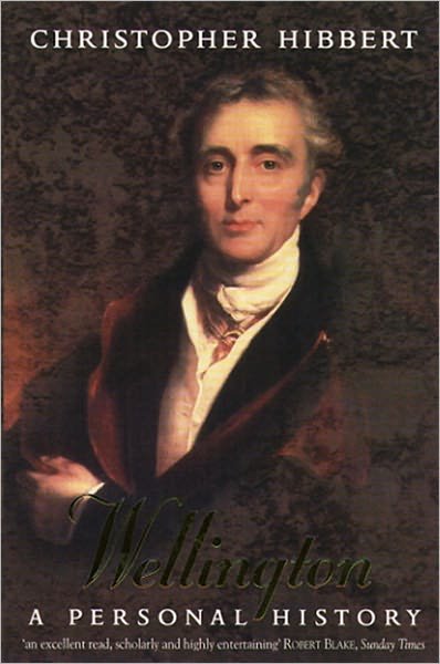 Cover for Christopher Hibbert · Wellington: A Personal History (Paperback Book) (1998)