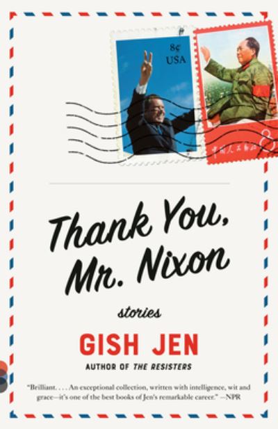 Cover for Gish Jen · Thank You, Mr. Nixon: Stories (Paperback Book) (2022)