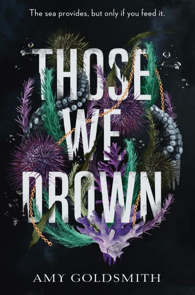 Cover for Amy Goldsmith · Those We Drown (Buch) (2023)