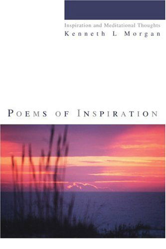 Cover for Kenneth Morgan · Poems of Inspiration: Inspiration and Meditational Thoughts (Pocketbok) (2003)