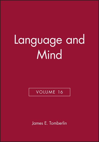 Cover for JE Tomberlin · Language and Mind, Volume 16 - Philosophical Perspectives Annual Volume (Pocketbok) [Volume 16 edition] (2003)