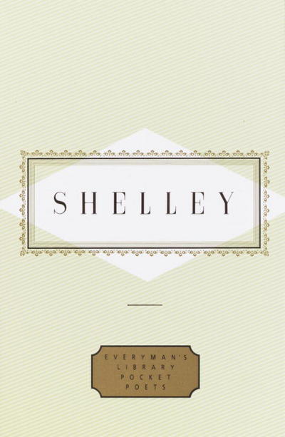 Cover for Percy Bysshe Shelley · Shelley: Poems (Everyman's Library Pocket Poets) (Hardcover Book) [1st edition] (1993)