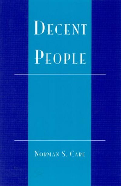 Cover for Norman S. Care · Decent People (Paperback Book) (2000)