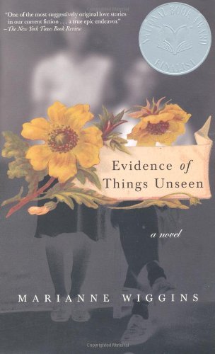 Cover for Marianne Wiggins · Evidence of Things Unseen: A Novel (Paperback Bog) (2004)