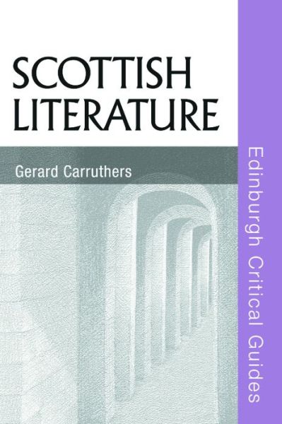 Cover for Gerard Carruthers · Scottish Literature (Paperback Book) (2009)