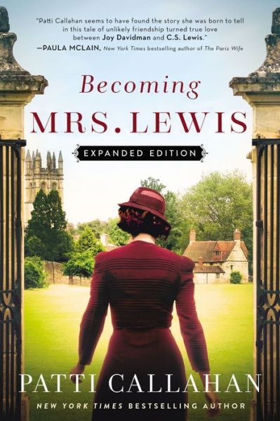 Cover for Patti Callahan · Becoming Mrs. Lewis The Improbable Love Story of Joy Davidman and C. S. Lewis (Book) (2020)