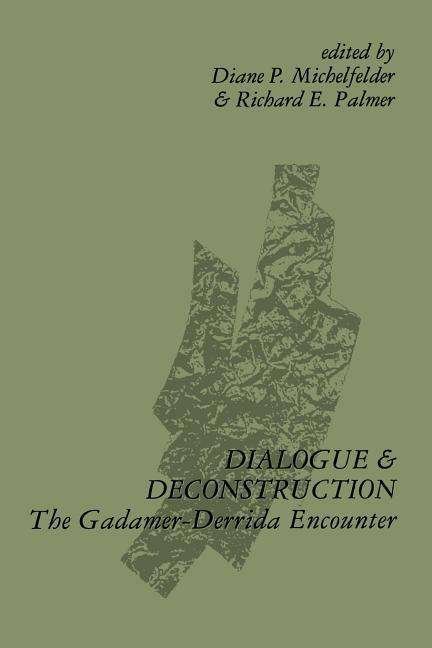 Dialogue and Deconstruction - Diane P Michelfelder - Bücher -  - 9780791400098 - 3. Juli 1989