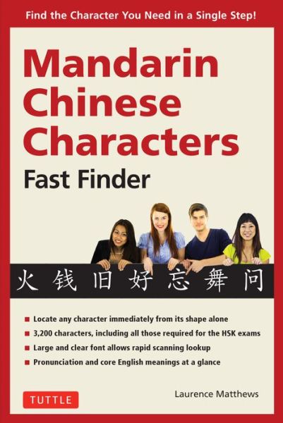 Cover for Laurence Matthews · Mandarin Chinese Characters Fast Finder: Find the Character you Need in a Single Step! (Paperback Bog) (2018)