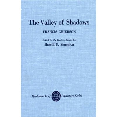 Cover for Francis Grierson · The Valley of Shadows - Masterworks of Literature (Hardcover Book) (1970)