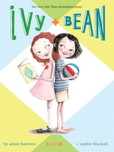 Cover for Annie Barrows · Ivy &amp; Bean - Book 1 - Ivy &amp; Bean (Paperback Book) (2007)