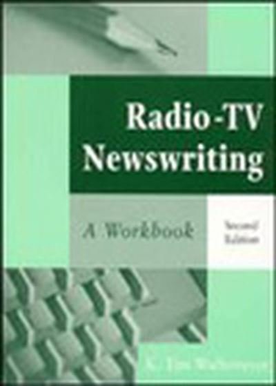 Cover for Wulfemeyer, K. Tim (San Diego State University) · Radio-TV Newswriting: A Workbook (Paperback Book) (2003)