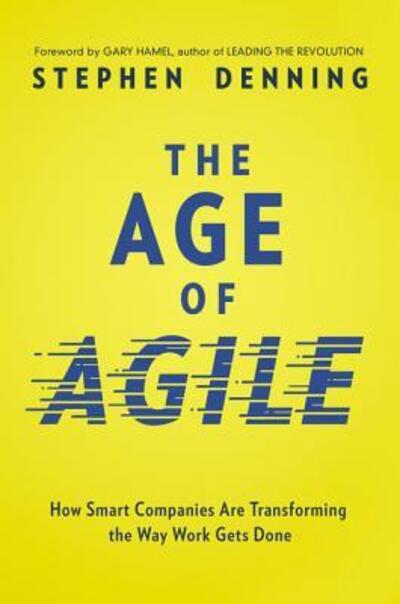 Cover for Stephen Denning · Age of Agile (Hardcover Book) (2018)