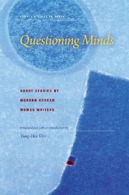 Cover for Yung-Hee Kim · Questioning Minds: Short Stories by Modern Korean Women (Paperback Book) (2009)