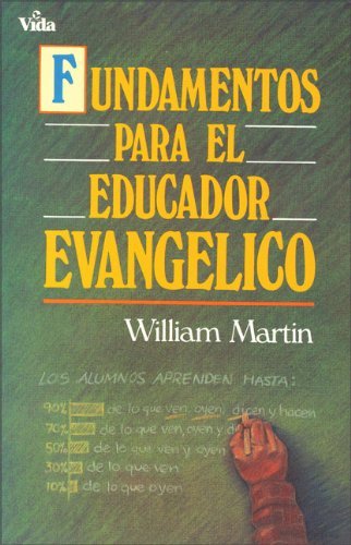Cover for William C Martin · Fundamentos Para El Educador Evang?lico (Paperback Book) [Spanish edition] (1988)