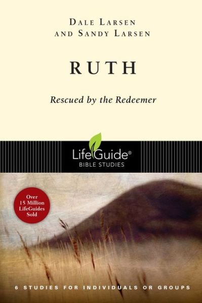 Ruth: Rescued by the Redeemer - Dale Larsen - Książki - IVP Connect - 9780830831098 - 3 czerwca 2015
