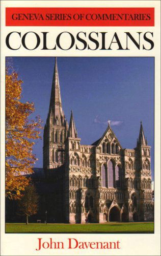 Cover for John Davenant · Colossians (Geneva Series of Commentaries) (Gebundenes Buch) (2005)