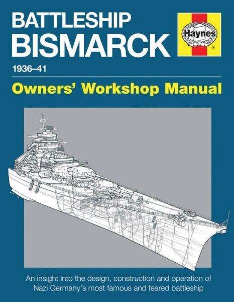 Cover for Angus Konstam · Battleship Bismarck Owners' Workshop Manual: 1936-41 (Inbunden Bok) (2015)