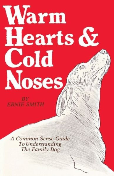 Cover for Ernie Smith · Warm Hearts &amp; Cold Noses (Paperback Book) (2015)