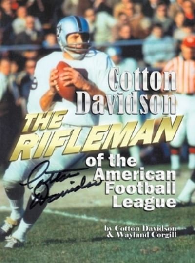 Cover for Wayland Corgill · Cotton Davidson - The Rifleman of the AFL (Hardcover Book) (2022)