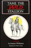 Cover for Jeanne Williams · Tame the wild stallion (Book) (2005)