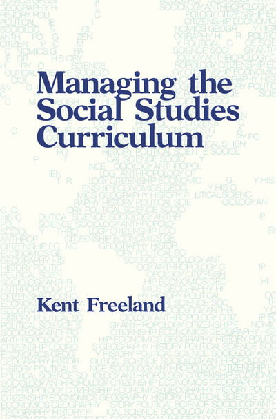 Cover for Kent Freeland · Managing the Social Studies Curriculum (Paperback Book) (1994)