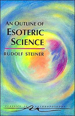 Cover for Rudolf Steiner · An Outline of Esoteric Science - Classics in Anthroposophy (Paperback Bog) (1997)
