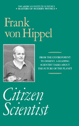 Citizen Scientist: Collected Essays of Frank Von Hippel - Masters of Modern Physics - Frank Von Hippel - Books - American Institute of Physics - 9780883187098 - March 15, 1991