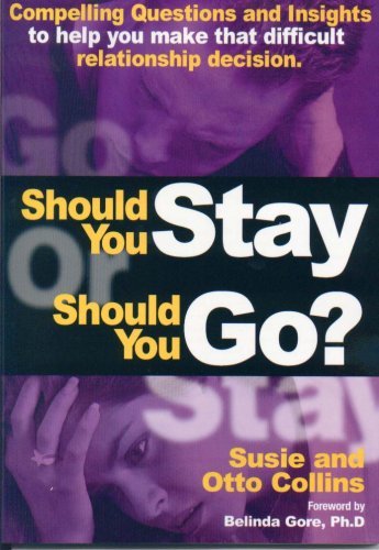 Cover for Otto Collins · Should You Stay or Should You Go? Compelling Questions and Insights to Help You Make That Difficult Relationship Decision (Paperback Book) (2003)