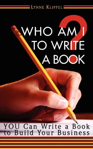 Cover for Lynne B. Klippel · Who Am I to Write a Book? (Pocketbok) (2007)
