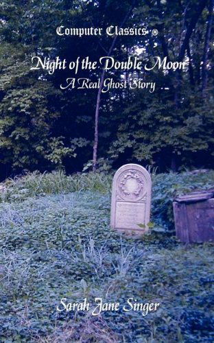 Cover for Sarah Jane Singer · Night of the Double Moon - a Real Ghost Story (Paperback Book) (2003)