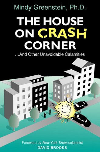 The House on Crash Corner - Mindy Greenstein - Books - Greenpoint Press - 9780975976098 - April 15, 2011