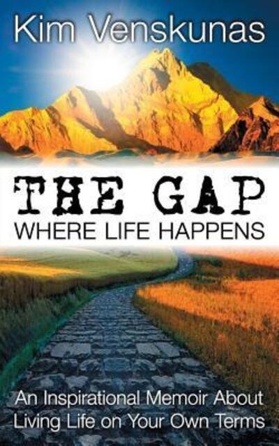 Kim Venskunas · The Gap: Where Life Happens (Pocketbok) (2018)