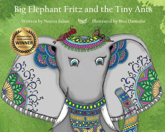 Cover for Nayera Salam · Big Elephant Fritz and the Tiny Ants (Hardcover Book) (2016)