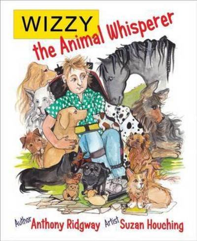 Cover for Anthony Ridgway · Wizzy the Animal Whisperer (Paperback Book) (2016)