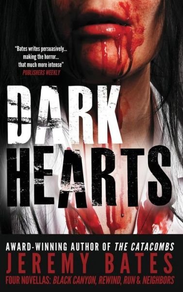 Cover for Jeremy Bates · Dark Hearts: a Collection of Four Novellas (Hardcover bog) (2015)