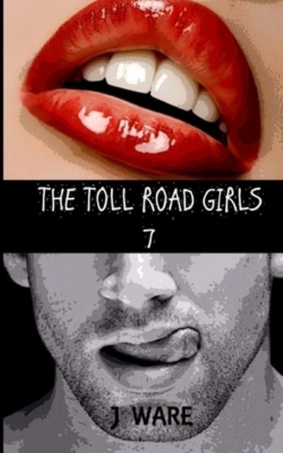 Cover for J Ware · The Toll Road Girls 7 (Paperback Book) (2016)