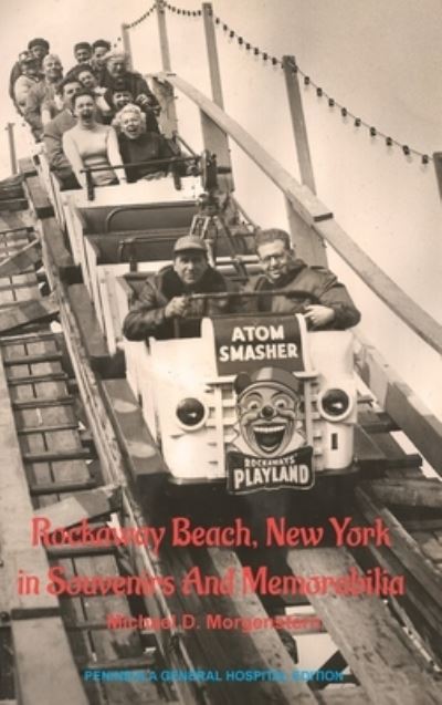 Cover for Michael D Morgenstern · Rockaway Beach, New York in Souvenirs and Memorabilia **AMAZON VERSION** (Hardcover bog) (2025)