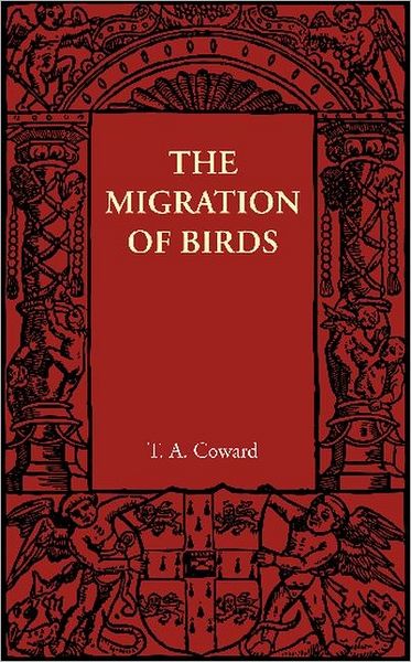 Cover for T. A. Coward · The Migration of Birds (Pocketbok) [3 Revised edition] (2012)