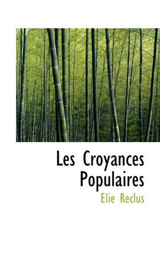 Cover for Elie Reclus · Les Croyances Populaires (Paperback Book) [French edition] (2009)