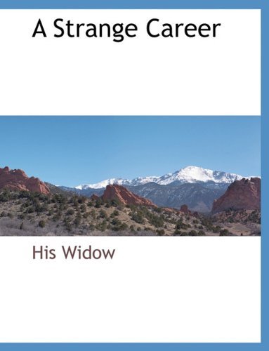 Cover for His Widow · A Strange Career (Paperback Book) (2010)