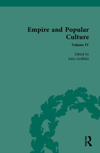 Cover for John Griffiths · Empire and Popular Culture - Routledge Historical Resources (Hardcover Book) (2022)