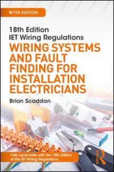 Cover for Brian Scaddan · IET Wiring Regulations: Wiring Systems and Fault Finding for Installation Electricians (Taschenbuch) (2018)