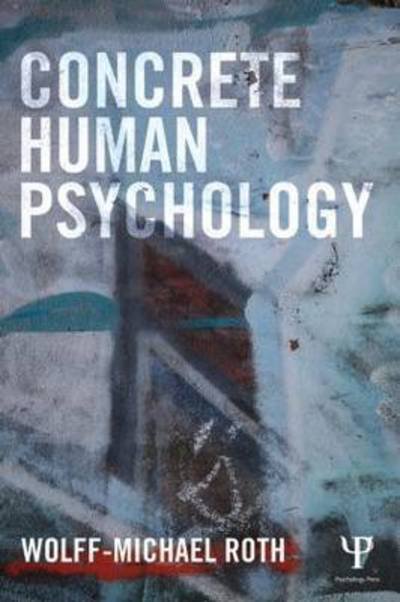 Cover for Wolff-Michael Roth · Concrete Human Psychology (Inbunden Bok) (2015)